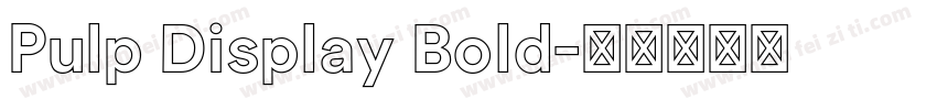 Pulp Display Bold字体转换
